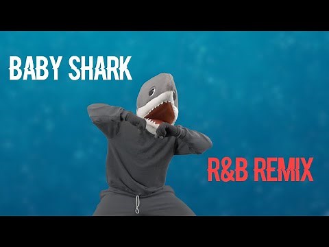 Baby Shark (R&B Remix)