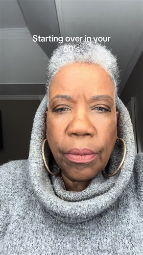 Starting Over in Your 60’s: Embracing New Beginnings
