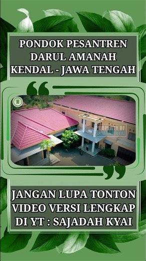 DARUL AMANAH ISLAMIC BOARDING SCHOOL, KENDAL - CENTRAL JAVA
