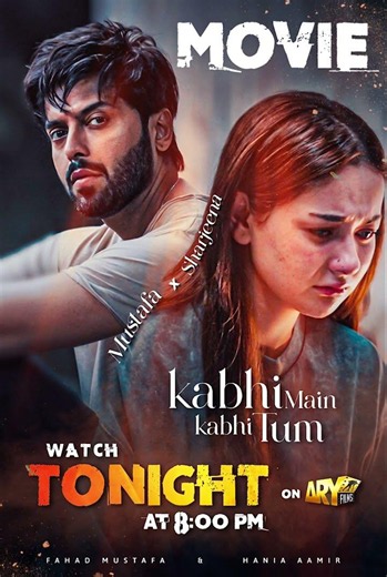Watch Kabhi Main Kabhi Tum Movie Tonight at 8 PM #haniaaamir #fahadmustafa #shorts