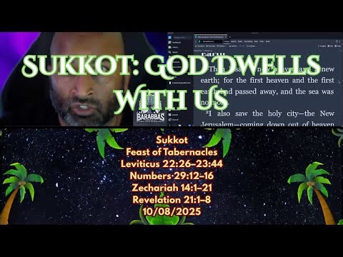 The Feast of Sukkot | God’s Dwelling with His People in Torah, Prophets, Gospels & Revelation