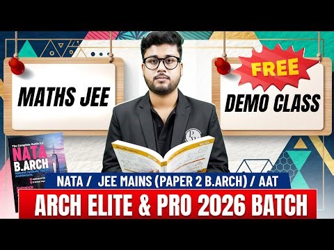 Maths (NATA, JEE Mains Paper 2 B.Arch, AAT) | Arch Elite & Pro 2026 | Free Demo Lecture