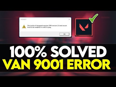 HOW TO FIX VAN 9001 VALORANT ERROR ON WINDOWS 11/10 ✅