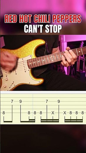 Red Hot Chili Peppers Can't Stop Riff Guitar Tutorial Tabs