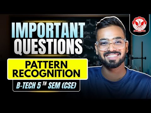 Pattern Recognition Most Important Topics for RGPV | B.Tech CSE 5th Sem Exam Preparation