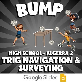 Trig Navigation & Surveying BUMP Math Game - No Prep Algebra 2 Review Activity