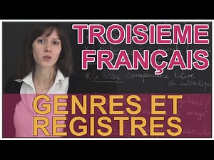 Genres and registers - French 3rd - Les Bons Profs