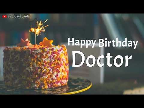 Happy birthday greetings for Doctor| Best birthday wishes & messages for doctor