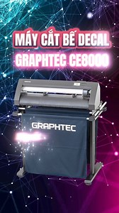 14 shares | Máy cắt decal Graphtec CE8000 rất Hot với nhiều cải tiến #thegioidecal #maycatdecal #graphtec #graphtec #ce8000 | Quà Tặng | Facebook