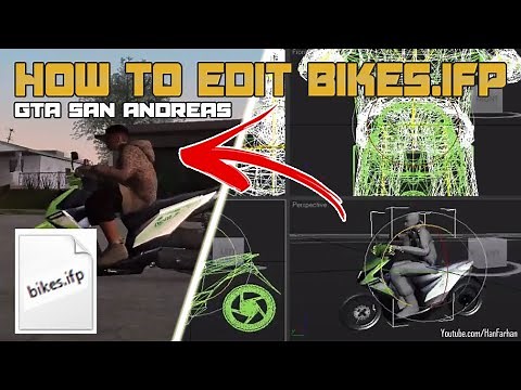 FULL TUTORIAL EDIT BIKES IFP GTA SAN ANDREAS