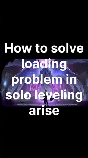 How to solve loading problem in solo leveling arise 👍👍#sololeveling