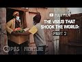 The Virus That Shook the World: Part Two (full documentary) | FRONTLINE