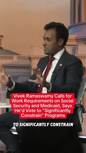 Vivek Ramaswamy Calls for Work Requirements on Social Security and Medicaid