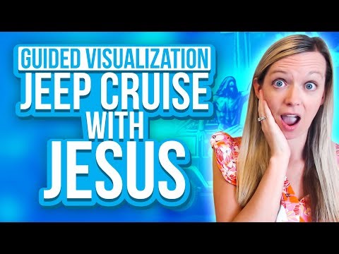 A Guided Visualization: Jeep Ride With Jesus | Spiritual Reflection