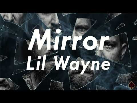 [10 Hours] - Mirror - Lil Wayne - Perfect Loop