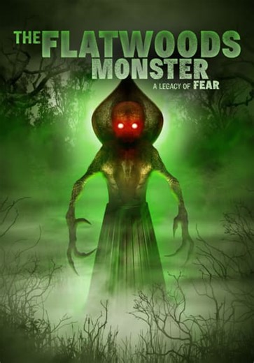 The Flatwoods Monster: A Legacy of Fear (2018)