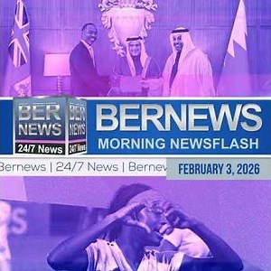 Bermuda Newsflash For Tuesday, February 3, 2026