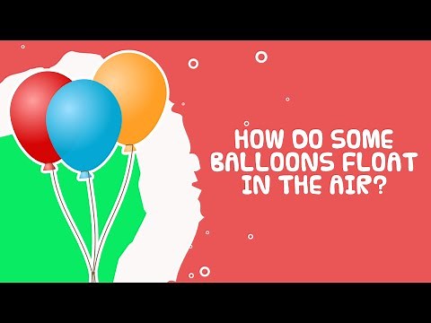 Science Facts For Kids | How Do Some Balloons Float In The Air?