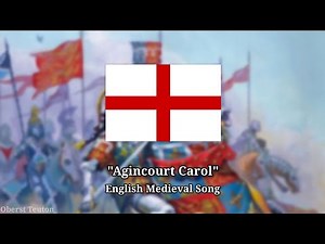 Agincourt Carol - English Medieval Song
