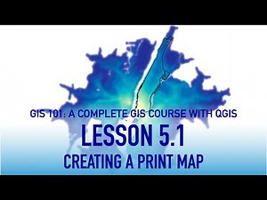 GIS Lesson 5 1: Creating a Map