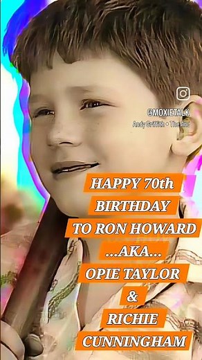 🎂🎉Happy 70th Ron Howard...aka...Opie Taylor & Richie Cunningham🎉🎂
