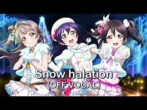 [Love Live!] µ's - Snow halation (Off Vocal)