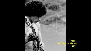 HYLDON - AS DORES DO MUNDO 1975 | Momento RETRÔ