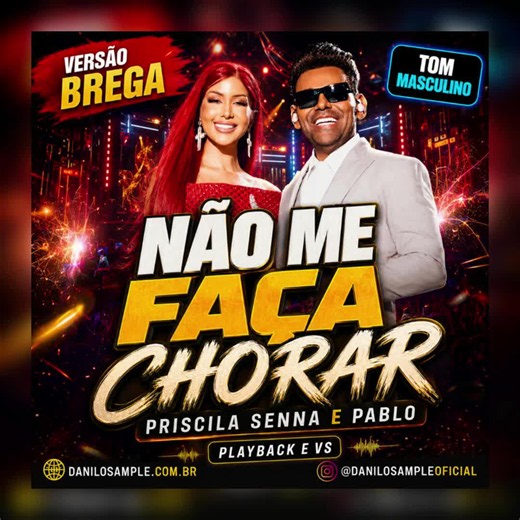🎤 NÃO ME FAÇA CHORAR – PRISCILA SENNA E PABLO 💔🔥 Já está disponível o Playback e VS Multipista da música