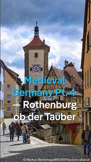 Medieval Germany Pt. 4 — Rothenburg ob der Tauber