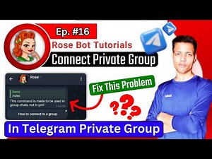 🔴 Ep 16 || How to Connect a Private Telegram Group with Rose Bot Easily
