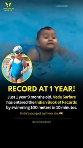 150K views · 27K reactions | At just 1 year 9 months, Veda Sarfare has made history by swimming 100 meters in 10 minutes and entering the Indian Book of Records. A stunning milestone that’s redefining what’s possible at an incredible age. Follow [@onevisionmedia.in ] to stay informed and updated❗ :- @tanayamilke . . #onevisionmedia #indiabookofrecords #babyswimmer | Onevision Media | Facebook