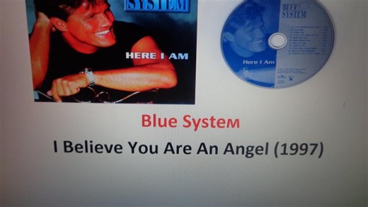 Blue System - I Believe You Are An Angel (1997)