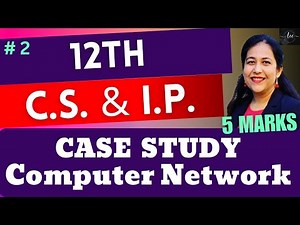 Computer Networks Case Study Questions | Q2 | Sure Shot Question for Board Exams CS/IP Class 12 CBSE