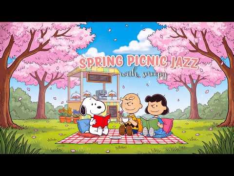 Snoopy’s Spring Picnic Jazz 🌸 Sakura Breeze in the Park | Smooth Cozy Jazz for Focus & Relax
