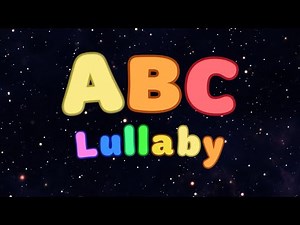 ABC Song Lullaby 🎵 | Alphabet Song for Kids | ABC Phonics | Nursery Rhymes English