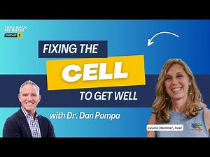 EP 29| Fixing The Cell to Get Well with Dr Dan Pompa