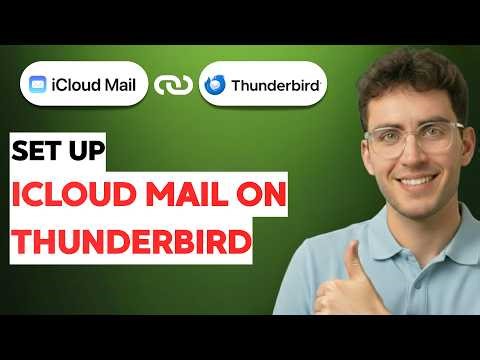 How to Set Up iCloud Mail on Thunderbird [2026 Full Guide]