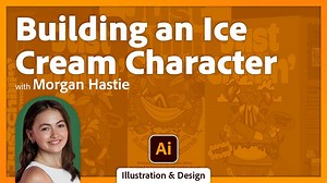 Creating an Ice Cream Character in Illustrator with Morgan Hastie