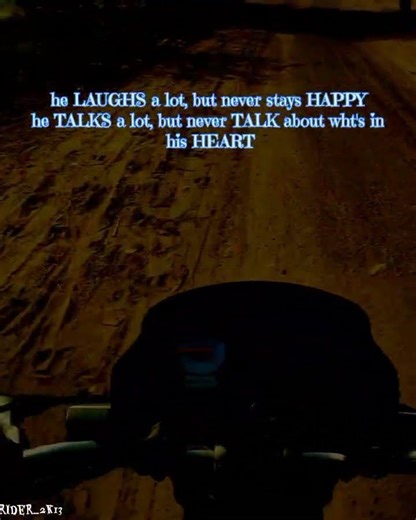 He laughs a lot, but never stays happy. He talks a lot but never talk about whts in his heart #bike