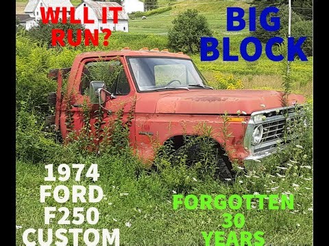 Will It Run? 1974 Ford F250 Custom BIG BLOCK Sitting 30 Years!!!