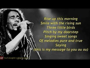 Bob Marley - Three Little Birds (lyrics)