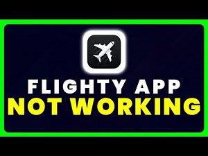 Flighty App Not Working: How to Fix Flighty App Not Working