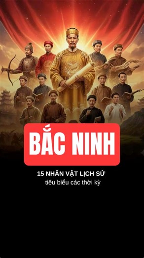 305K views · 3.6K reactions | Bắc Ninh & 15 nhân vật lịch sử tiêu biểu (gồm Bắc Giang cũ). #lichsuvietnam #LichSuDanToc #HaoKhiDanToc #TuhaoVietNam #bacninh ✚ FOLLOW KÊNH MÌNH NHÉ! ꚠ www.tiktok.com/@nangdongai | Lê Công Năng | Facebook