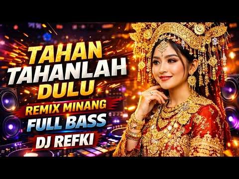 HOLD ON, HOLD ON 🔥 Latest Minang Remix Full Bass 2026 | DJ Refki