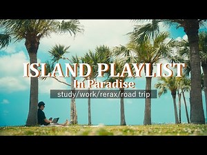 🏖️Study together in Paradise/Chill Music Playlist/1 hour⌛️
