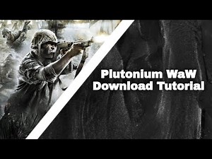 HOW TO DOWNLOAD WAW PLUTONIUM!