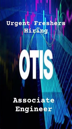 🔥Otis Hiring Associate Engineer | 0–2 Years | Software Testing Jobs in Hyderabad