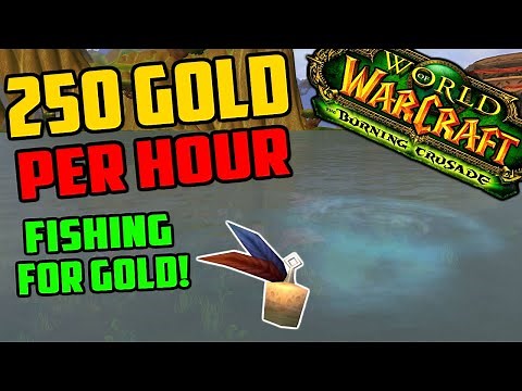Easy 250 Gold Per Hour Fishing Goldfarm in TBC Classic! Fishing For Gold in TBC!