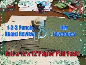 1-2-3 Punch Board Tutorial | DIY Envelopes | 12 x 12 Paper Pad Project
