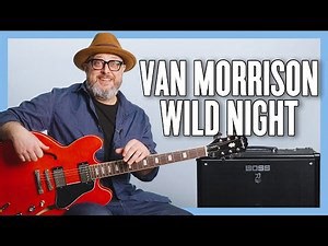 Van Morrison Wild Night Guitar Lesson + Tutorial